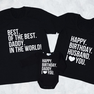Набір 3-х футболок "Happy Birthday Daddy!"